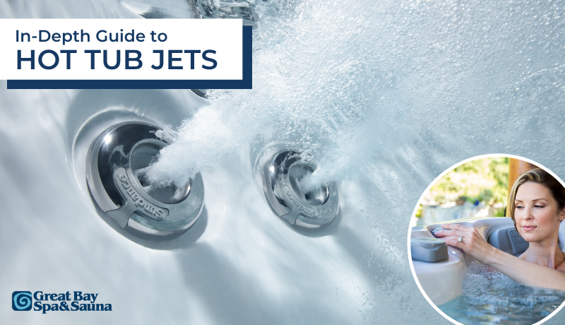 An In-Depth Guide To Hot Tub Jets | Great Bay Spa & Sauna for What Most Owners Miss When Cleaning Hot Tub Jets and How to Do It Right