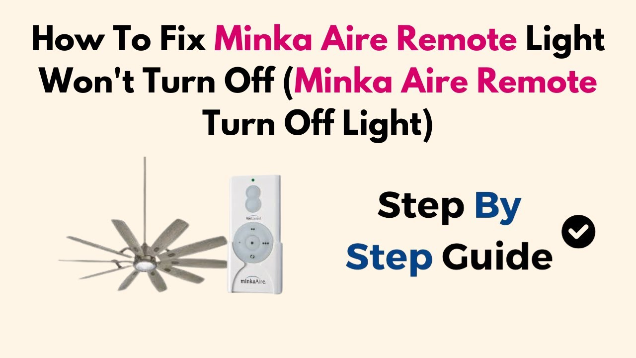 How To Fix Minka Aire Remote Light Won't Turn Off (Minka Aire Remote ... throughout Decoding Minka Aire Remote Control Issues A Practical Diagnostic Guide