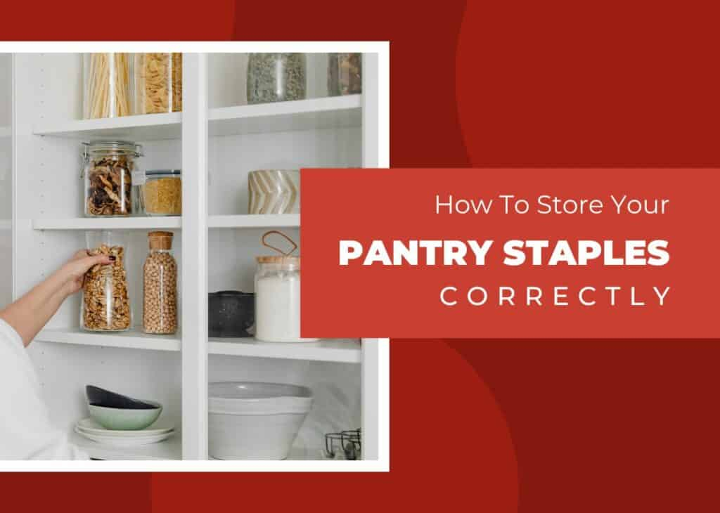 How To Store Your Pantry Staples Correctly inside How To Clean Outdoor Lounge Chairs