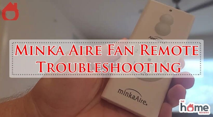 Minka Aire Fan Remote Troubleshooting within Decoding Minka Aire Remote Control Issues A Practical Diagnostic Guide